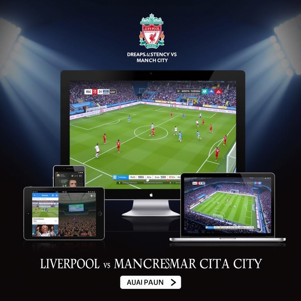 Link xem trực tiếp Liverpool vs Man City: Tận hưởng trọn vẹn trận cầu đỉnh cao